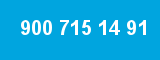 900 715 14 91